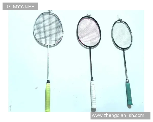 羽毛球装备选购指南：精选球拍推荐与使用技巧分享