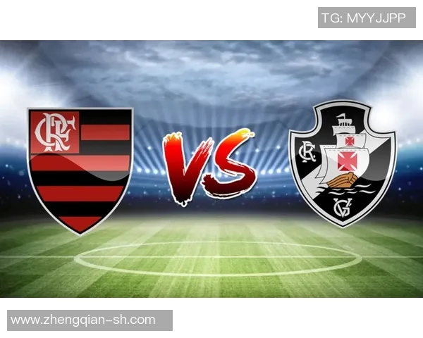 达伽马与弗拉门戈精彩对决直播全程回顾与分析 达伽马与弗拉门戈精彩对决直播全程回顾与分析